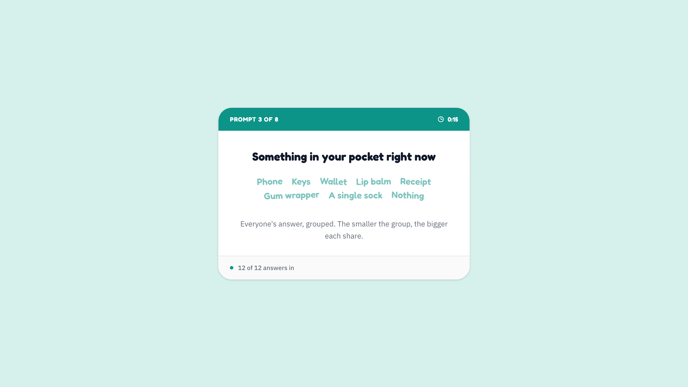 A Concentration game screen showing the prompt Something in your pocket right now, with the room's answers grouped below it